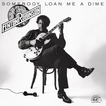 Somebody Loan Me A Dime [Vinyl] (ONLINE ORDER ONLY)