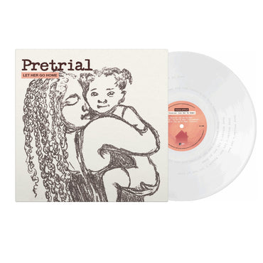 Pretrial (Let Her Go Home) (140G) [Crystal Clear Vinyl] [Ep] [Vinyl] (ONLINE ORDER ONLY)