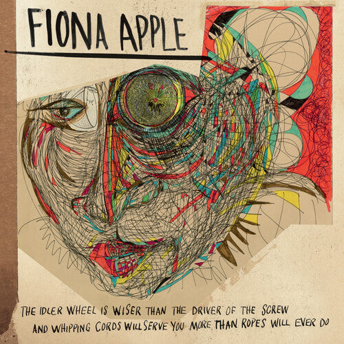 Fiona Apple - The Idler Wheel Is Wiser Than The Driver Of The Screw And Whipping Cords Will Serve You More Than Ropes Will Ever Do (180 Gram Vinyl) [Vinyl] (ONLINE ORDER ONLY)