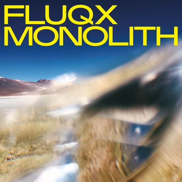 FLUQX - Monolith [Vinyl] (ONLINE ORDER ONLY)