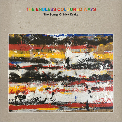 Various - The Endless Coloured Ways: The Songs of NIck Drake (2LP Buff + 7" Single) [Vinyl] (ONLINE ORDER ONLY)
