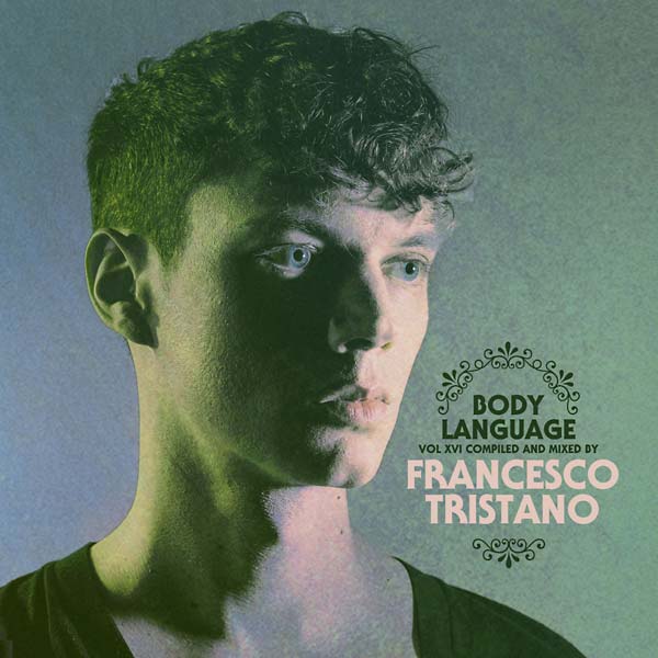 FRANCESCO TRISTANO - Body Language 16 [CD] (ONLINE ORDER ONLY)