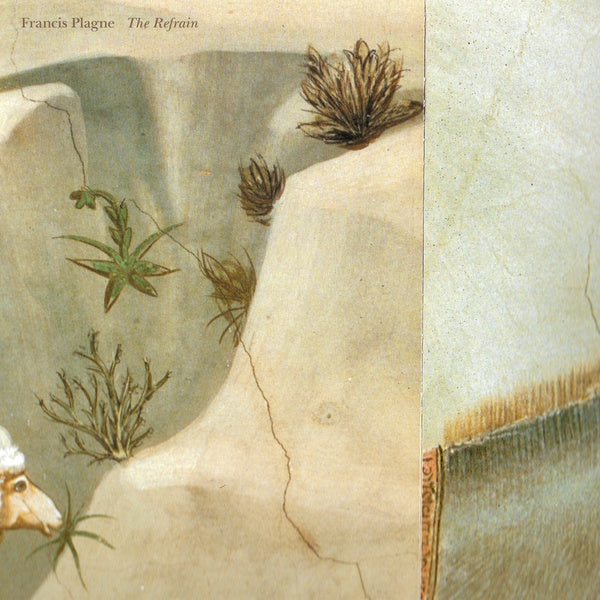 FRANCIS PLAGNE - The Refrain [Vinyl] (ONLINE ORDER ONLY)