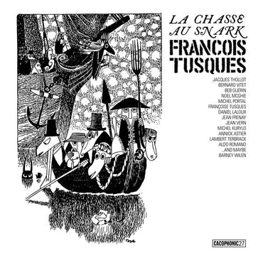 FRANCOIS TUSQUES - La Chasse Au Snark (The Hunting Of The Snark) [Vinyl] (ONLINE ORDER ONLY)