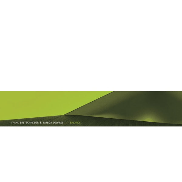 FRANK BRETSCHNEIDER & TAYLOR DEUPREE - Balance [Vinyl]