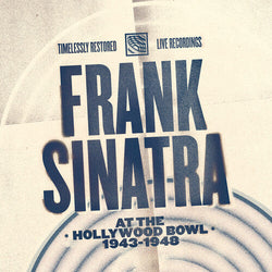 Frank Sinatra at the Hollywood Bowl: 1943-1948 (Limited Edition, Clear Vinyl) [Vinyl] (ONLINE ORDER ONLY)