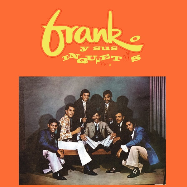 FRANK Y SUS INQUIETOS - Frank y Sus Inquietos [Vinyl] (ONLINE ORDER ONLY)