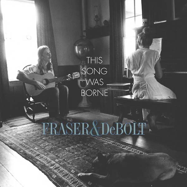 FRASER & DEBOLT - This Song Was Borne [Vinyl] (ONLINE ORDER ONLY)