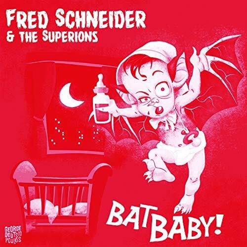 Fred Schneider & The Superions - Bat Baby (7" Vinyl) [Vinyl] (ONLINE ORDER ONLY)