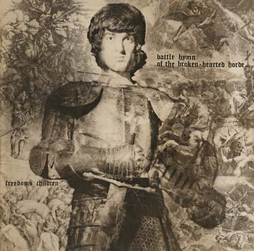FREEDOM'S CHILDREN - Battle Hymn of the Broken-Hearted Horde [CD] (ONLINE ORDER ONLY)