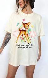 Fuck You I Won't Do What You Tell Me Tee (ONLINE ORDER ONLY)