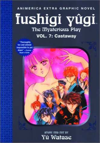 Fushigi Yugi The Mysterious Play Vol 7 Castaway (Online Order Only)