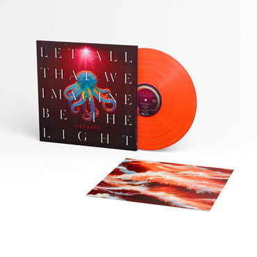 Let All That We Imagine Be The Light (Orange Vinyl) [Vinyl] (ONLINE ORDER ONLY)