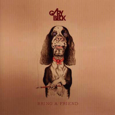 GARY BECK - Bring a Friend [CD] (ONLINE ORDER ONLY)