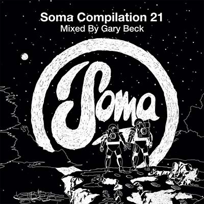 GARY BECK - Soma Compilation 21 [CD] (ONLINE ORDER ONLY)