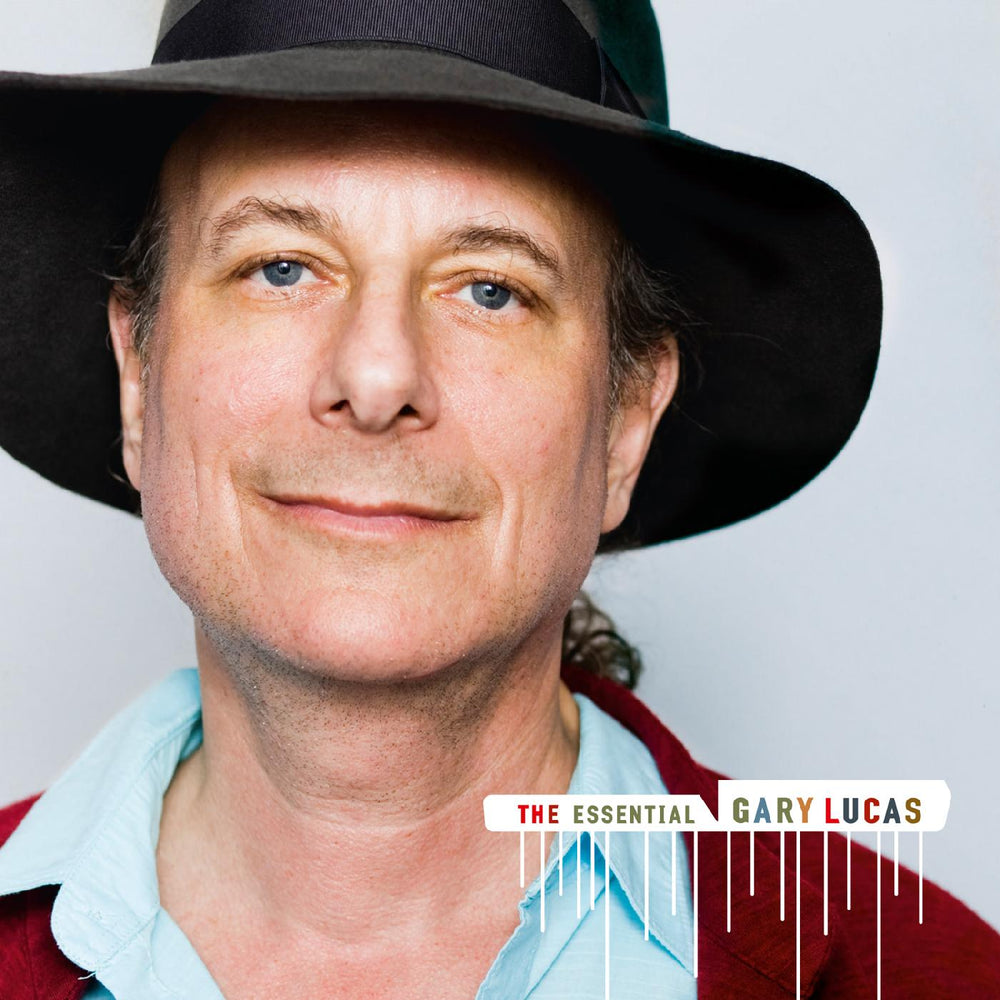 Gary Lucas - The Essential Gary Lucas [CD] (ONLINE ORDER ONLY)