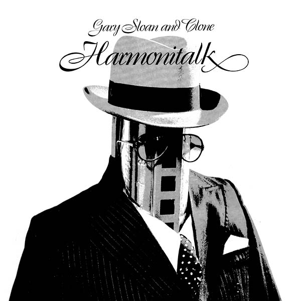 GARY SLOAN AND CLONE - Harmonitalk [CD] (ONLINE ORDER ONLY)