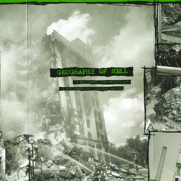GEOGRAPHY OF HELL - 19 September 1985 Mexico City/19 September 2017 Central Mexico [Cassette] (ONLINE ORDER ONLY)