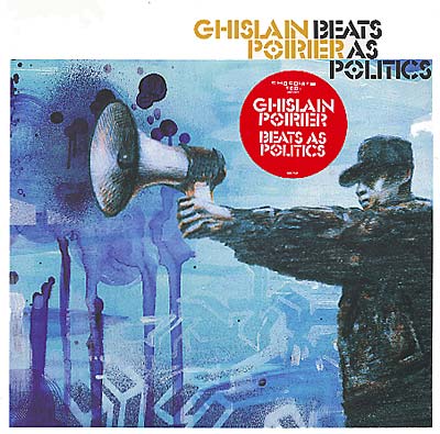 Ghislain Poirier - Beats As Politics [Vinyl]