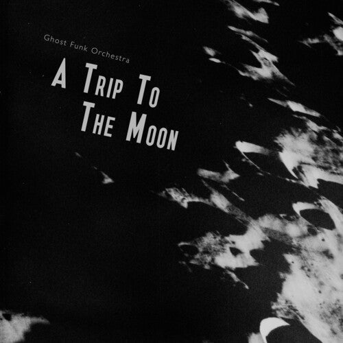 Ghost Funk Orchestra - A Trip To The Moon (Seaglass W/ Black Swirl Colored Vinyl) [Vinyl] (ONLINE ORDER ONLY)