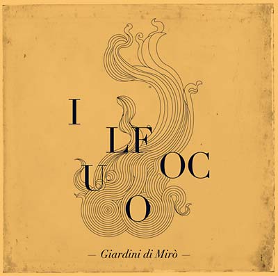 GIARDINI DI MIRO - Il Fuoco [CD] (ONLINE ORDER ONLY)