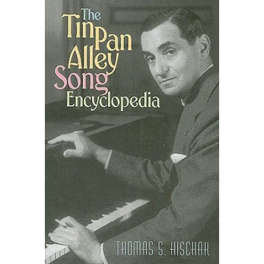 The Tin Pan Alley Song Encyclopedia - Paperback (ONLINE ORDER ONLY)