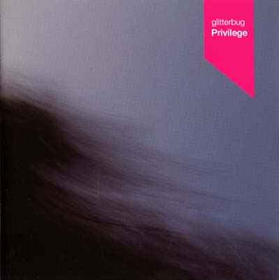 GLITTERBUG - Privilege [CD] (ONLINE ORDER ONLY)