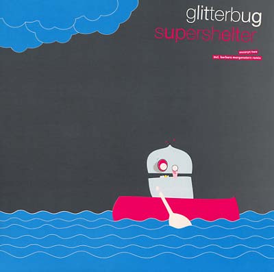 GLITTERBUG - Supershelter - Excerpt Two [Vinyl] (ONLINE ORDER ONLY)