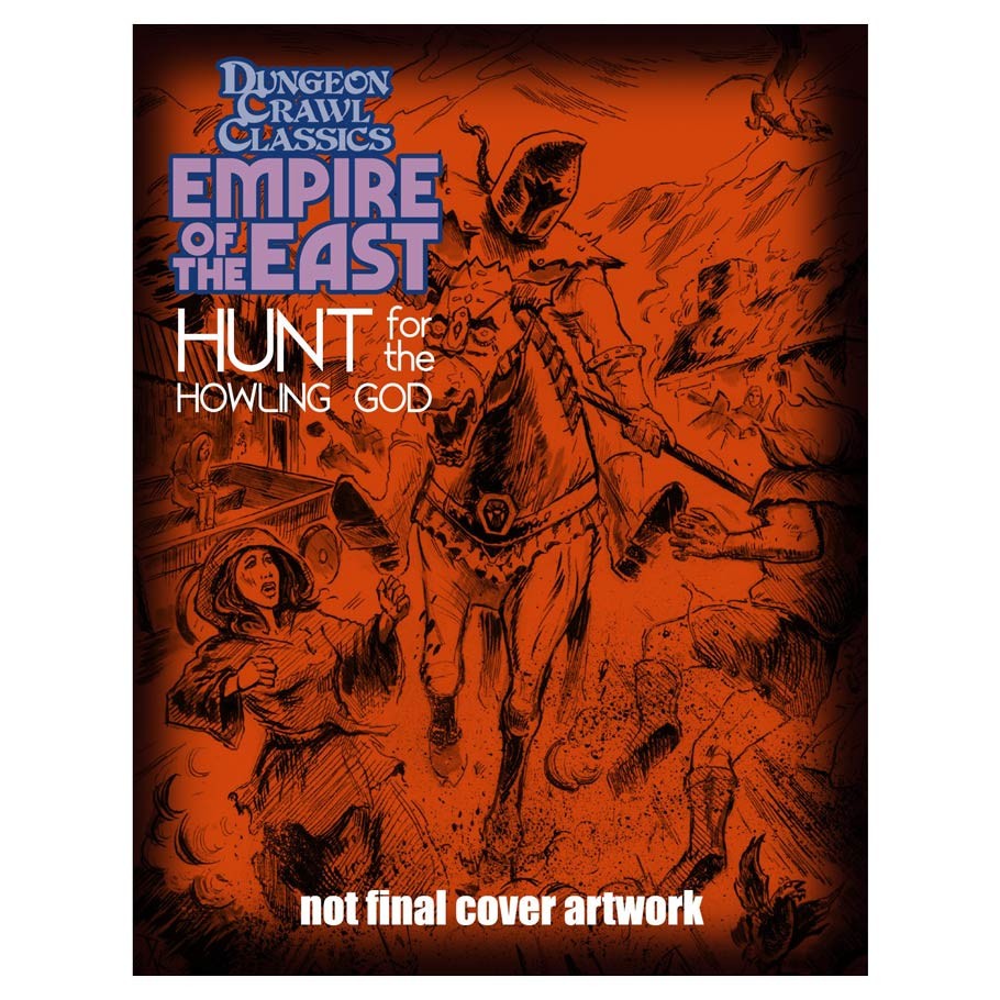 Dungeon Crawl Classics: The Empire of the East - #1 Hunt for the Howling (ONLINE ORDER ONLY)
