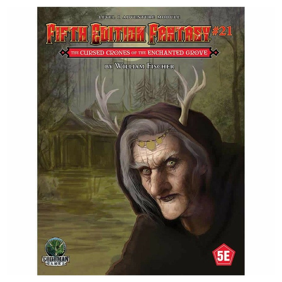 Fifth Edition Fantasy #21 - The Cursed Crones of the Enchanted Grove (ONLINE ORDER ONLY)