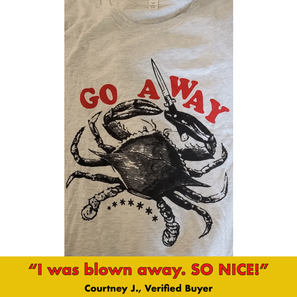 Go Away' Shirt (ONLINE ORDER ONLY)