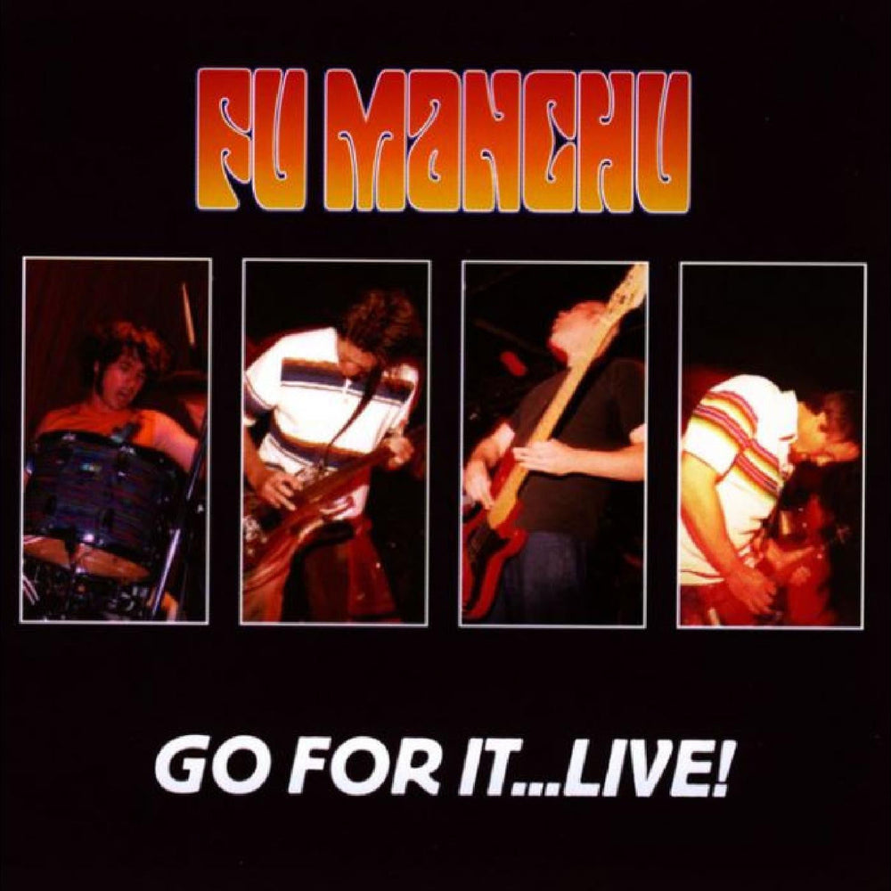 Fu Manchu - Go For It...Live! [2LP Ltd Yellow & Orange] [Vinyl] (ONLINE ORDER ONLY)