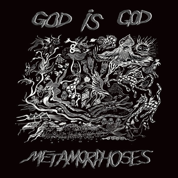 GOD IS GOD - Metamorphoses [Vinyl] (ONLINE ORDER ONLY)
