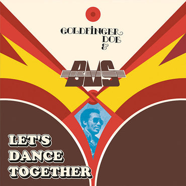 GOLDFINGER DOE & B.M.S. - Let's Dance Together [Vinyl] (ONLINE ORDER ONLY)
