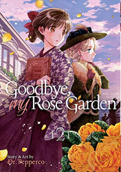 Goodbye, My Rose Garden Vol 2 (Online Order Only)