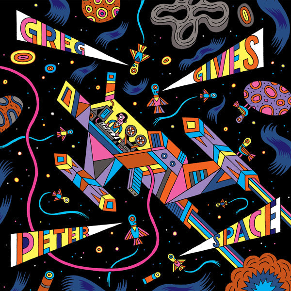 Greg Gives Peter Space - Greg Gives Peter Space [Vinyl] (ONLINE ORDER ONLY)