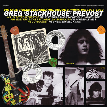 GREG 'STACKHOUSE' PREVOST - Vintage Violence: Barbaric, Crude & Primitive 1975-1979 [Vinyl] (ONLINE ORDER ONLY)