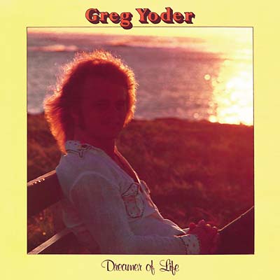 GREG YODER - Dreamer of Life [CD] (ONLINE ORDER ONLY)