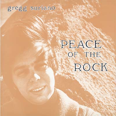 GREGG SURIANO - Peace Of The Rock [CD] (ONLINE ORDER ONLY)