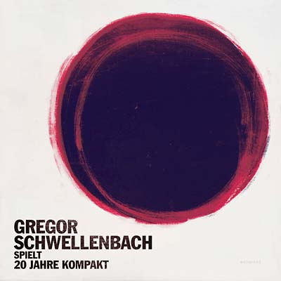 GREGOR SCHWELLENBACH - Spielt 20 Jahre Kompakt [CD] (ONLINE ORDER ONLY)
