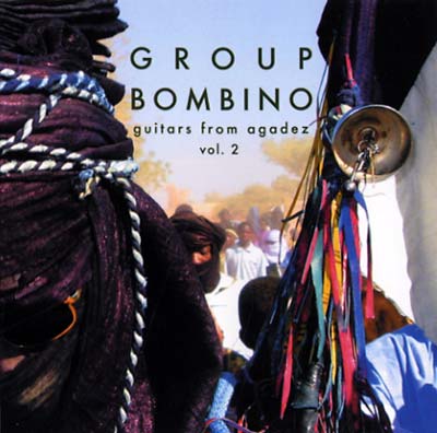 GROUP BOMBINO - Guitars From Agadez (Music of Niger) Vol. 2 [CD] (ONLINE ORDER ONLY)