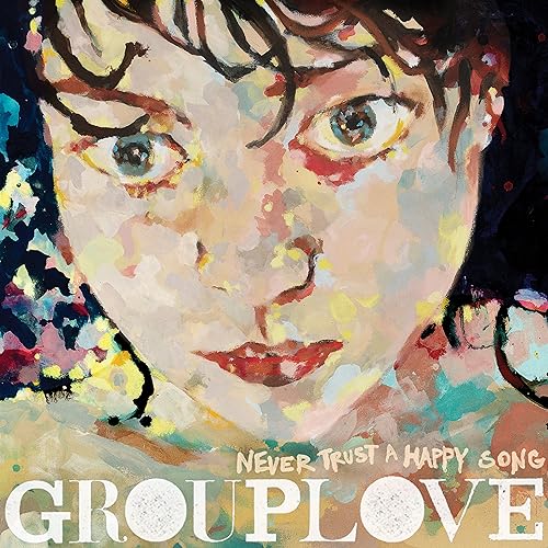 GROUPLOVE - Never Trust a Happy Song (Bone Vinyl) (ATL75) [Vinyl] (ONLINE ORDER ONLY)