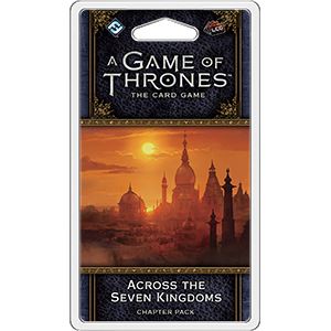 A Game of Thrones LCG 2nd Edition: Across the Seven Kingdoms (ONLINE ORDER ONLY)