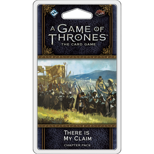A Game of Thrones LCG 2nd Edition: There Is My Claim (ONLINE ORDER ONLY)