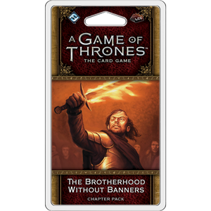 A Game of Thrones LCG 2nd Edition: The Brotherhood Without Banners (ONLINE ORDER ONLY)