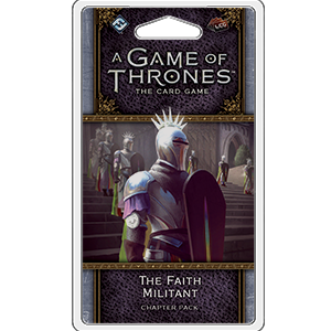 A Game of Thrones LCG 2nd Edition: The Faith Militant (ONLINE ORDER ONLY)