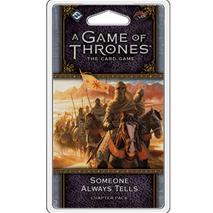 A Game of Thrones LCG 2nd Edition: Someone Always Tells (ONLINE ORDER ONLY)