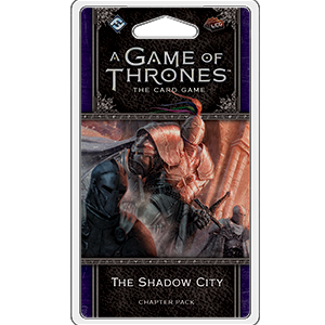 A Game of Thrones LCG 2nd Edition: The Shadow City (ONLINE ORDER ONLY)
