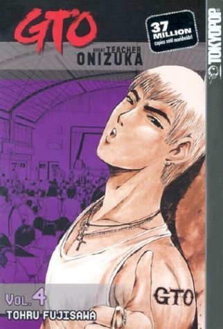 GTO Great Teacher Onizuka Vol 4 (Online Order Only)
