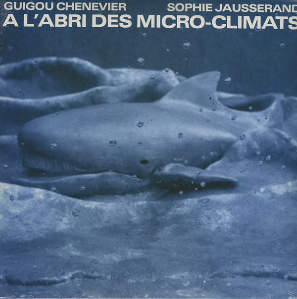 A l'Abri Des Micro-Climats [Vinyl] (ONLINE ORDER ONLY)
